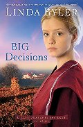 Big Decisions: A Novel Based On True Experiences From An Amish Writer! (Lizzie Searches for Love) Big Decisions: A Novel Based On True Experiences From An Amish Writer! (Lizzie Searches for Love)