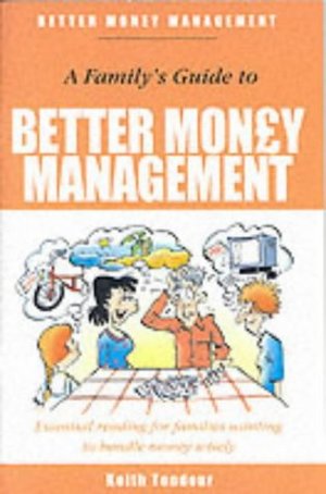Better Money Management for Families Better Money Management for Families