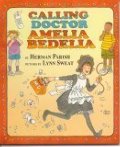 Calling Doctor Amelia Bedelia Calling Doctor Amelia Bedelia