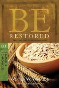 Be Restored (2 Samuel & 1 Chronicles): Trusting God to See Us Through (The BE Series Commentary) Be Restored (2 Samuel & 1 Chronicles): Trusting God to See Us Through (The BE Series Commentary)