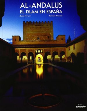 Al-andalus, el islam en España Al-andalus, el islam en España