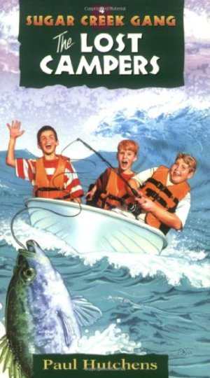 Lost Campers, The (Sugar Creek Gang #4) Lost Campers, The (Sugar Creek Gang #4)