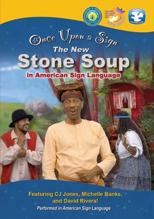 Once Upon a Sign - The New Stone Soup in American Sign Language Once Upon a Sign - The New Stone Soup in American Sign Language