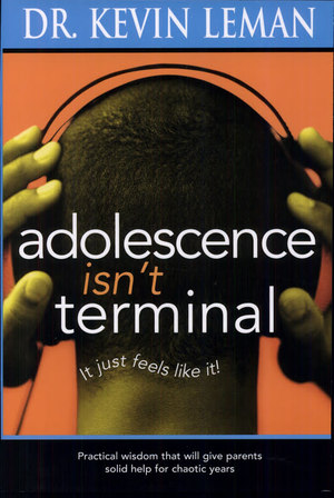 Adolescence Isn't Terminal Adolescence Isn't Terminal