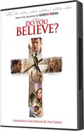 Do You Believe Do You Believe