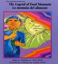 La Montana del Alimento / The Legend of Food Mountain La Montana del Alimento / The Legend of Food Mountain
