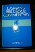 John (Layman's Bible Book Commentary, 18) John (Layman's Bible Book Commentary, 18)