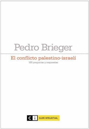 Conflicto Palestino-Israeli,El (Ensayo social) Conflicto Palestino-Israeli,El (Ensayo social)