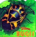 Bugs! Bugs!
