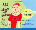 All about My Brother: An Eight-Year-Old Sister's Introduction to Her Brother Who Has Autism All about My Brother: An Eight-Year-Old Sister's Introduction to Her Brother Who Has Autism