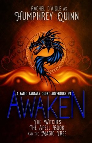 Awaken (The Witches, The Spell Book, and The Magic Tree) Awaken (The Witches, The Spell Book, and The Magic Tree)