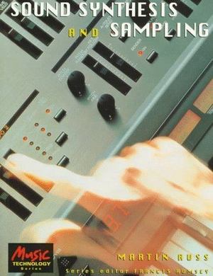 Sound Synthesis and Sampling Sound Synthesis and Sampling