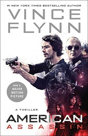 American Assassin: A Thriller (A Mitch Rapp Novel) American Assassin: A Thriller (A Mitch Rapp Novel)