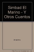 Simbad El Marino - Y Otros Cuentos (Spanish Edition) Simbad El Marino - Y Otros Cuentos (Spanish Edition)