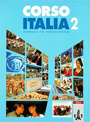 Corso Italia 2 Italienisch für fortgeschrittene 033 Corso Italia 2 Italienisch für fortgeschrittene 033