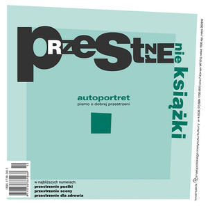 Autoportret. Pismo o dobrej przestrzeni #17 Przestrzenie książki Autoportret. Pismo o dobrej przestrzeni #17 Przestrzenie książki