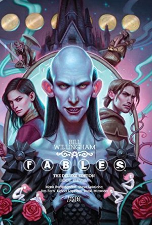 Fables: The Deluxe Edition Book 11 Fables: The Deluxe Edition Book 11