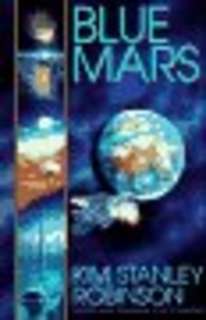 Blue Mars (Mars Trilogy, Book 3) Blue Mars (Mars Trilogy, Book 3)
