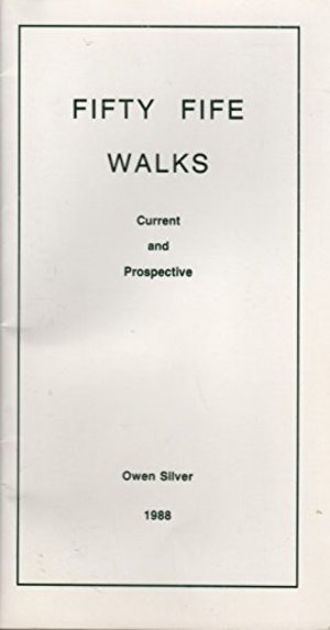 15 Fife Walks : current and prospective 15 Fife Walks : current and prospective