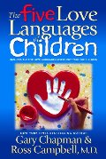 Five Love Languages of Children, The Five Love Languages of Children, The