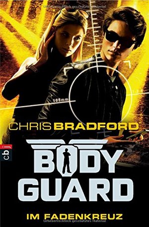 Bodyguard - Im Fadenkreuz (Bodyguard - Reihe, Band 4) Bodyguard - Im Fadenkreuz (Bodyguard - Reihe, Band 4)