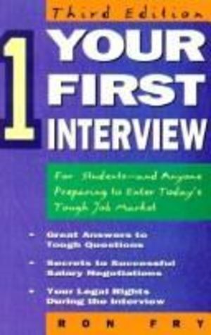 Your First Interview Your First Interview
