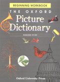 Oxford Picture Dictionary: Beginning Workbook (The Oxford Picture Dictionary Program), The Oxford Picture Dictionary: Beginning Workbook (The Oxford Picture Dictionary Program), The