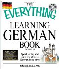 Everything Learning German Book: Speak, write, and understand basic German in no time (Everything Series), The Everything Learning German Book: Speak, write, and understand basic German in no time (Everything Series), The