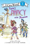Fancy Nancy at the Museum (I Can Read Book 1) Fancy Nancy at the Museum (I Can Read Book 1)