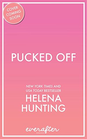 Pucked Off (The Pucked Series) Pucked Off (The Pucked Series)