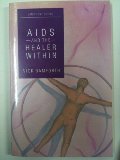 AIDS and the Healer within AIDS and the Healer within
