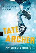 Tate Archer - Im Visier des Feindes: Band 1 Tate Archer - Im Visier des Feindes: Band 1