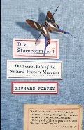 Dry Storeroom No. 1: The Secret Life of the Natural History Museum (Vintage) Dry Storeroom No. 1: The Secret Life of the Natural History Museum (Vintage)