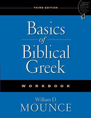 Basics of Biblical Greek Basics of Biblical Greek