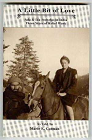 Little Bit of Love, A. ADA and Ida Stoltzfus in India. Little Bit of Love, A. ADA and Ida Stoltzfus in India.