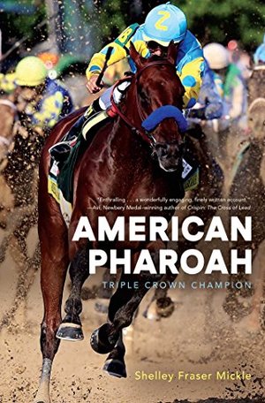 American Pharoah: Triple Crown Champion American Pharoah: Triple Crown Champion