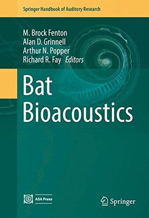 Bat Bioacoustics (Springer Handbook of Auditory Research) Bat Bioacoustics (Springer Handbook of Auditory Research)