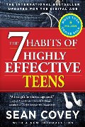 7 Habits of Highly Effective Teens, The 7 Habits of Highly Effective Teens, The