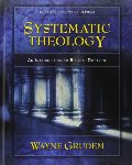 Systematic Theology: An Introduction to Biblical Doctrine Systematic Theology: An Introduction to Biblical Doctrine