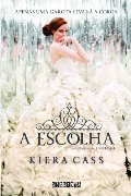 Escolha - da Trilogia A Selecao - Vol. 3 (Em Portugues do Brasil) Escolha - da Trilogia A Selecao - Vol. 3 (Em Portugues do Brasil)