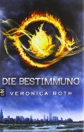 Die Bestimmung: Band 1 Die Bestimmung: Band 1