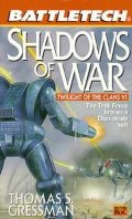 Battletech 40: Shadows of War Battletech 40: Shadows of War