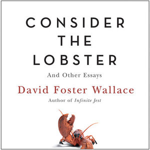 Consider the Lobster Consider the Lobster