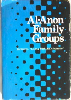 Al-Anon Family Groups formerly Al-Anon Family Groups formerly