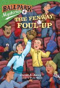 Ballpark Mysteries #1: The Fenway Foul-up (A Stepping Stone Book(TM)) Ballpark Mysteries #1: The Fenway Foul-up (A Stepping Stone Book(TM))
