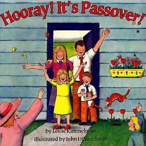 Hooray! It's Passover Hooray! It's Passover