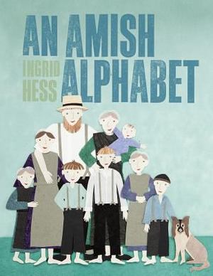Amish Alphabet, An Amish Alphabet, An
