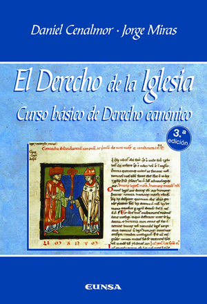 El Derecho de la Iglesia: curso básico de Derecho Canónico El Derecho de la Iglesia: curso básico de Derecho Canónico