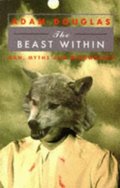 BEAST WITHIN: Man, Myths and Werewolves, THE BEAST WITHIN: Man, Myths and Werewolves, THE
