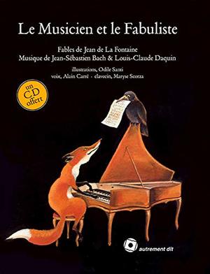Musicien Et Le Fabuliste (Le) (+CD) Musicien Et Le Fabuliste (Le) (+CD)